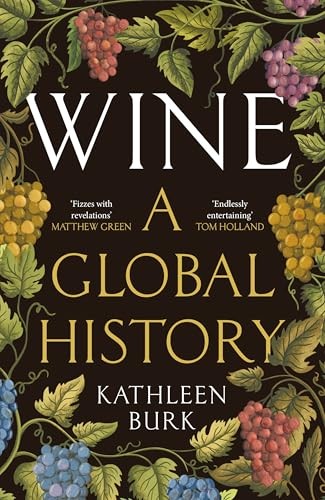 Wine global history burk - wine:, a