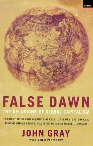 False dawn the delusions of - false, dawn: